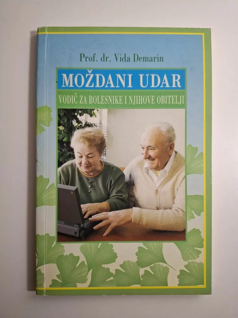 Vida Demarin - Moždani udar , vodič za bolesnike i njihove obitelji