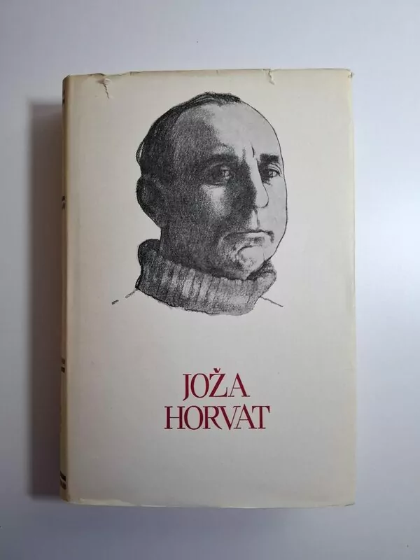 Joža Horvat – Izabrana djela (Pet stoljeća hrvatske književnosti)