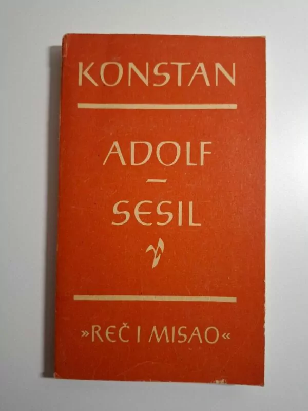 Adolf Sesil - Benjamin Constant (Konstan) - Biblioteka Reč i misao