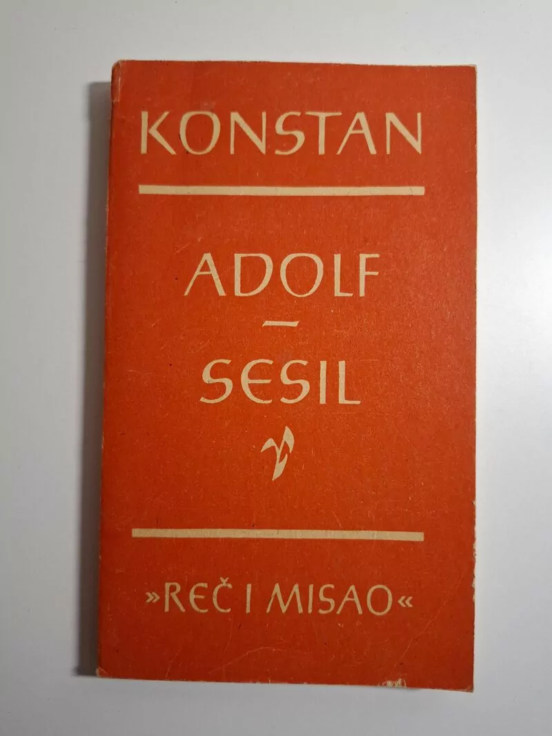 Adolf Sesil - Benjamin Constant (Konstan) - Biblioteka Reč i misao