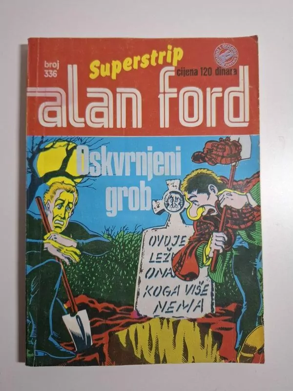 Alan Ford Superstrip 336 - Oskvrnjeni grob (Vjesnik)