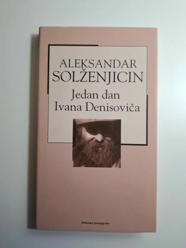 Aleksandar Solženjicin - Jedan dan Ivana Denisoviča
