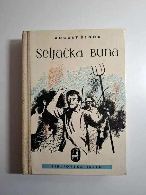 August Šenoa - Seljačka buna (Biblioteka Jelen)