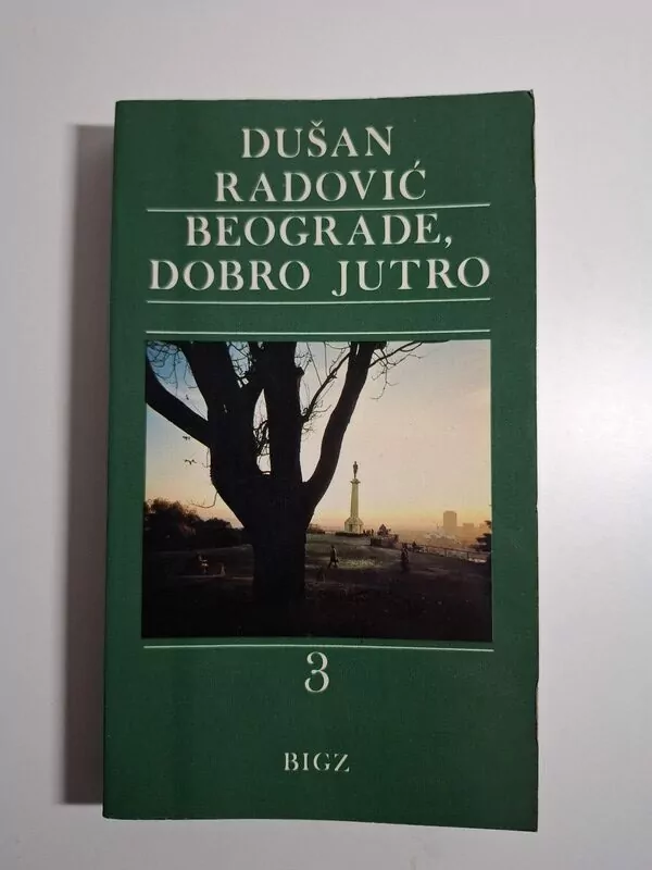 Beograde, dobro jutro 3 - Dušan Radović