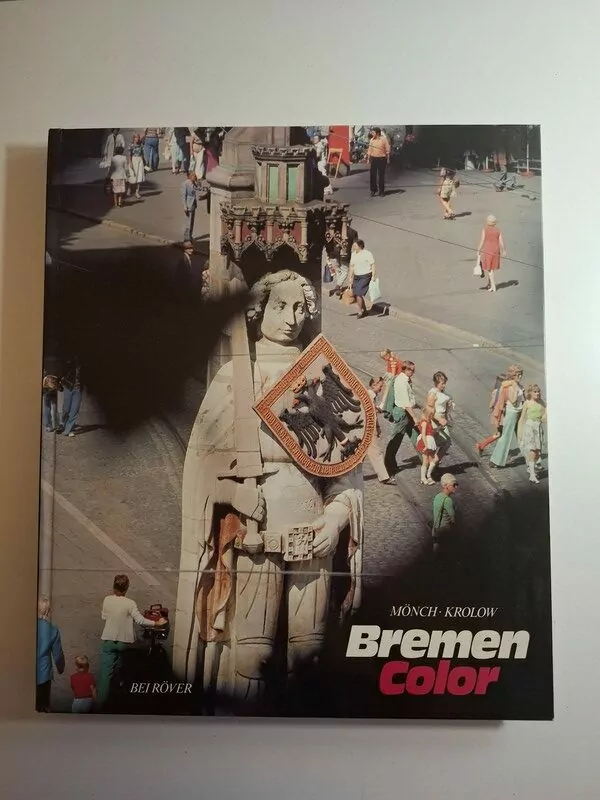 Bremen Color. Porträt eines Stadtstaates - Mönch Krolow (boje Bremena, portret grada) lijepa monografija