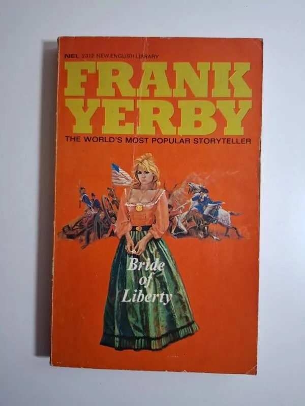 Bride of Liberty - Frank Yerby povijesni ljubavni roman u vrijeme Američkog rata za neovisnost