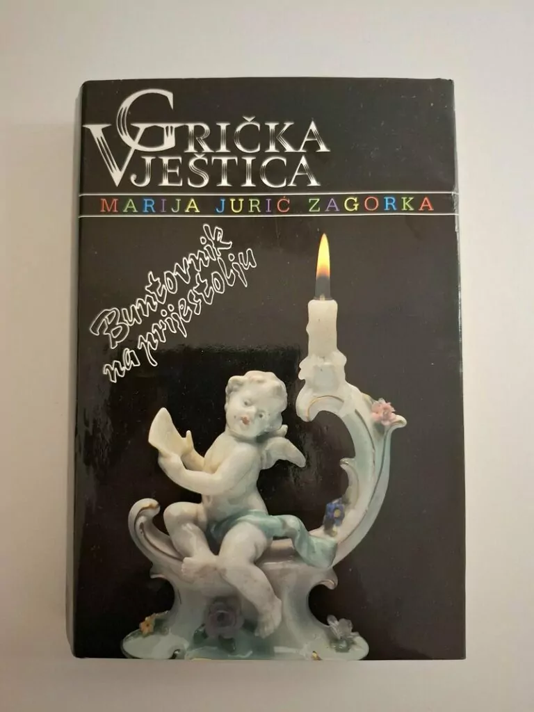 Buntovnik na prijestolju - Marija Jurić Zagorka , Grička vještica (August Cesarec)