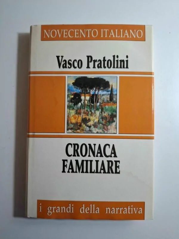 Cronaca familiare - Vasco Pratolini
