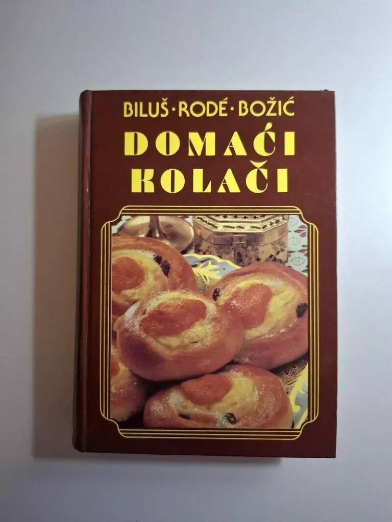 DOMAĆI KOLAČI - Ivanka Biluš, Ivanka Božić, Cirila Rode
