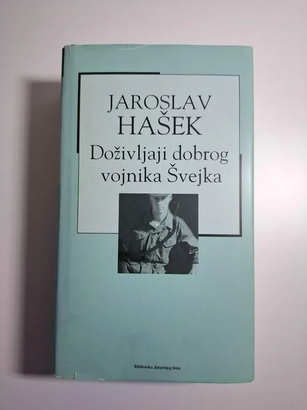 Doživljaji dobrog vojnika Švejka - Jaroslav Hašek