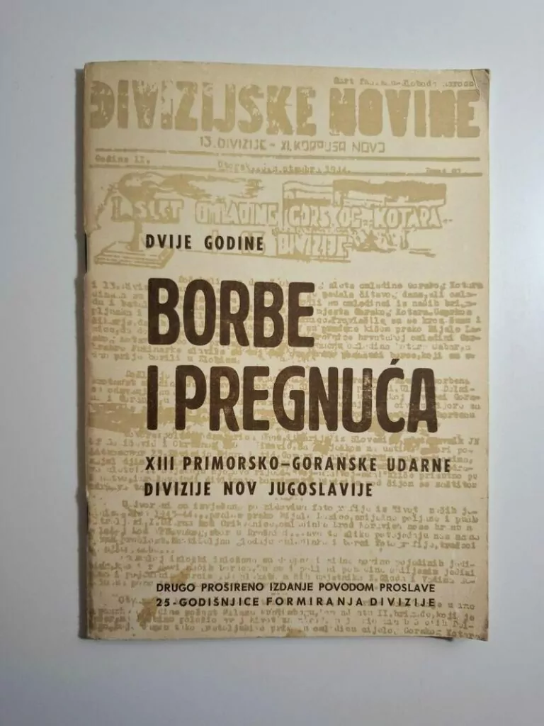 Dvije godine Borbe i pregnuća XIII Primorsko-goranske divizije NOV Jugoslavije (NOB u Primorju)