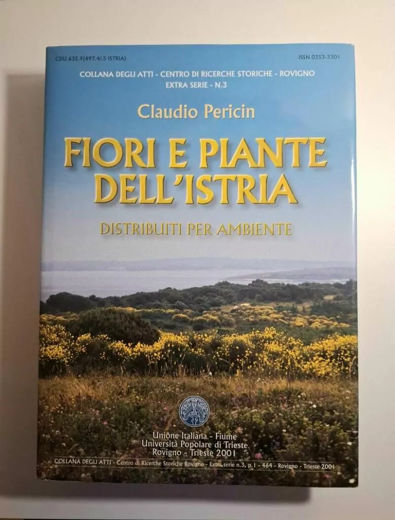 Fiori e piante dell'Istria Distribuiti per ambiente - Claudio Pericin (Cvijeće i biljke Istre - Distribuirano prema okolini)