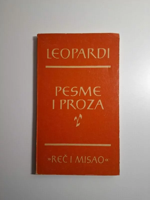 Giacomo Leopardi - Pesme i proza (Biblioteka Reč i misao)