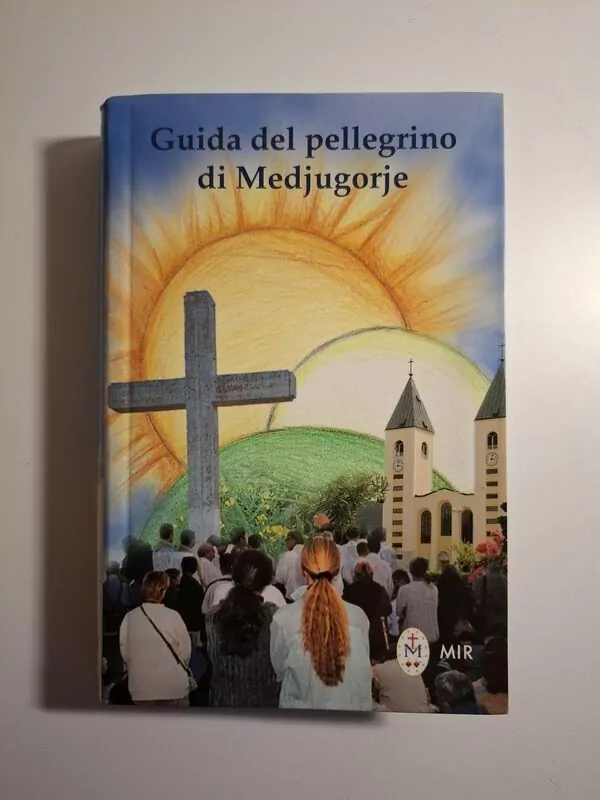 Guida del pellegrino di Medjugorje - Međugorje hodočašće vodič