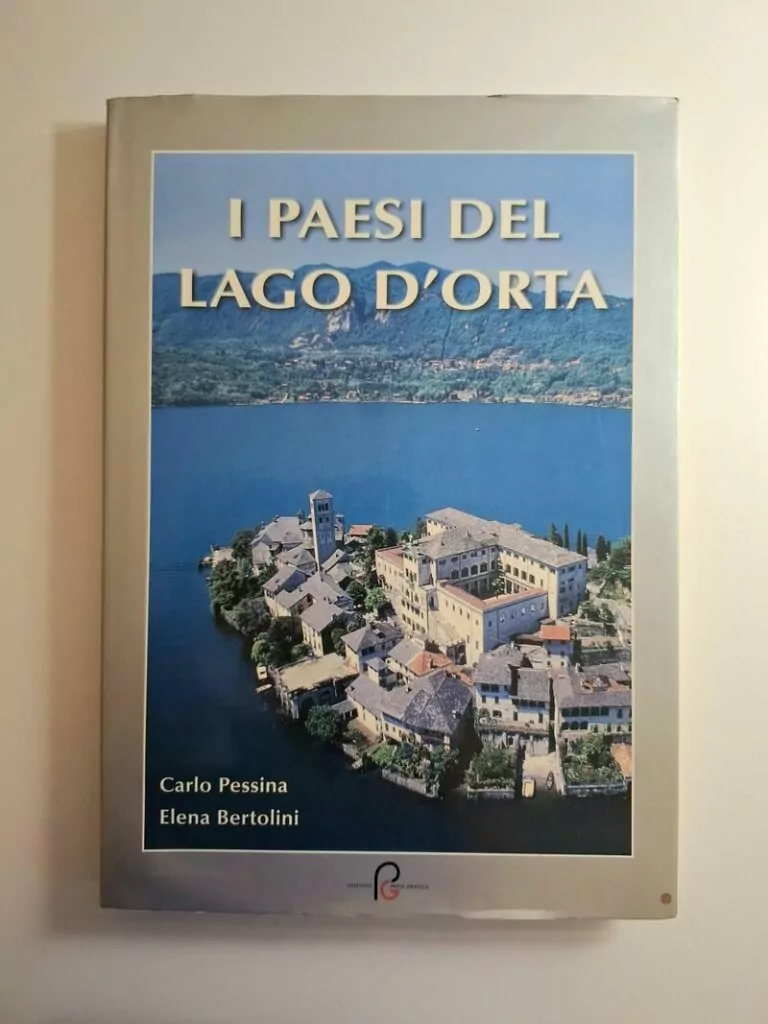 I paesi del Lago d'Orta - Carlo Pessina, Elena Bertolini - Press Grafica (sela jezera Orta Italija)