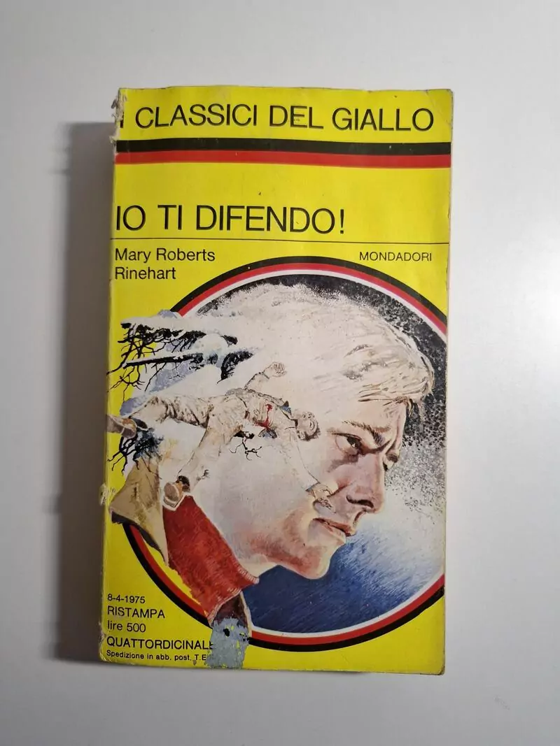 Io ti difendo! - Mary Roberts Rinehart (I classici del Giallo)