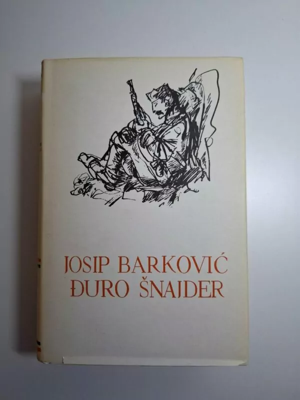Josip Barković, Đuro Šnajder - Izabrana djela (Pet stoljeća hrvatske književnosti)