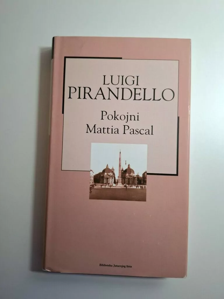 Luigi Pirandello - Pokojni Mattia Pascal