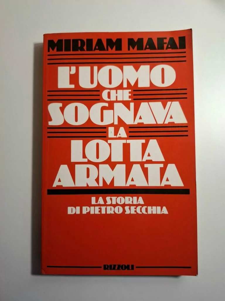 L'uomo che sognava la lotta armata - Miriam Mafai