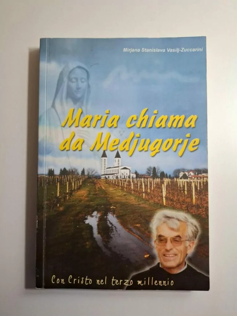 Maria chiama da Medjugorje. Con Cristo nel terzo millennio Mirjana Stanislava Vasilj-Zuccarini