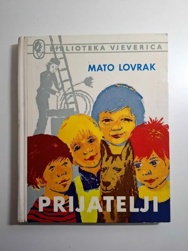 Mato Lovrak Prijatelji (Biblioteka Vjeverica)