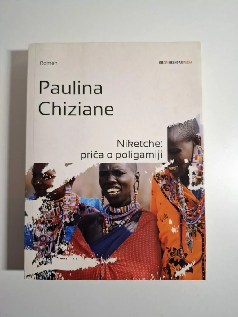 Niketche priča o poligamiji roman Paulina Chiziane (Mozambik - poligamija, antropologija, tradicija muško-ženskih odnosa)