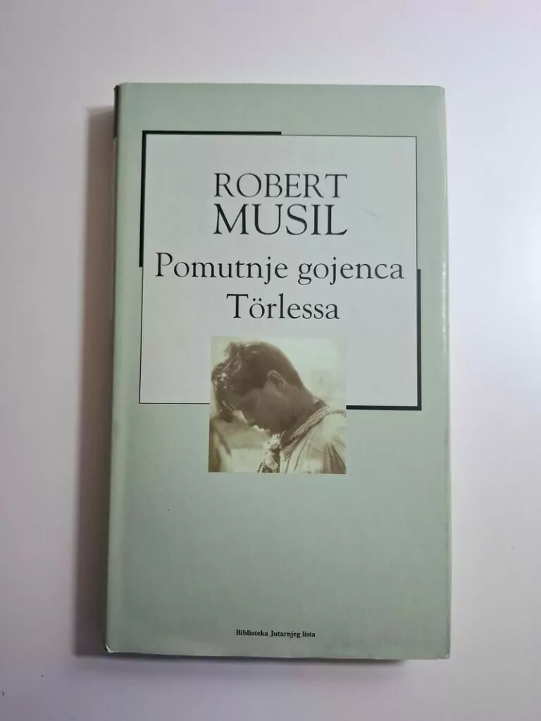 Robert Musil - Pomutnje gojenca Törlessa