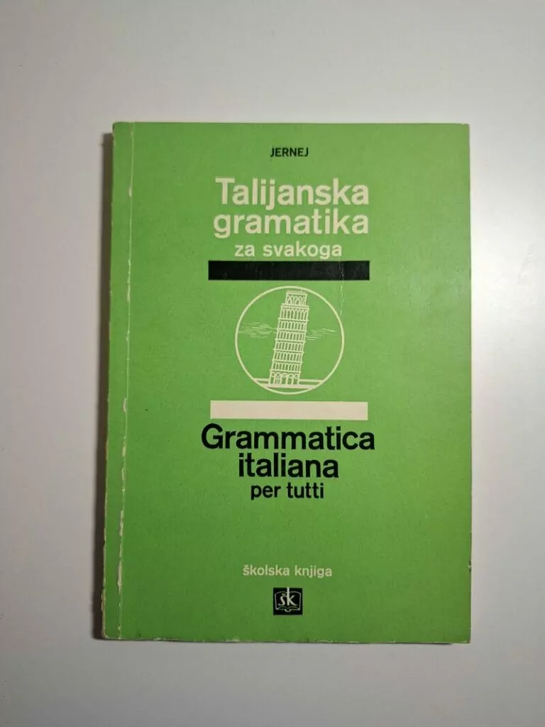 Talijanska gramatika za svakoga - Grammatica italiana per tutti Josip Jernej