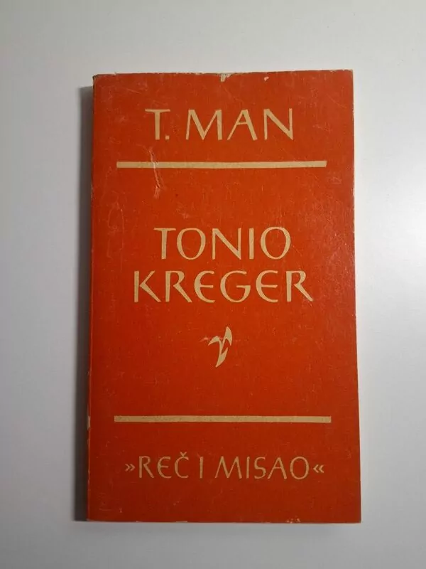 Tomas Man (Thomas Mann) - Tonio Kreger , Biblioteka Reč i misao