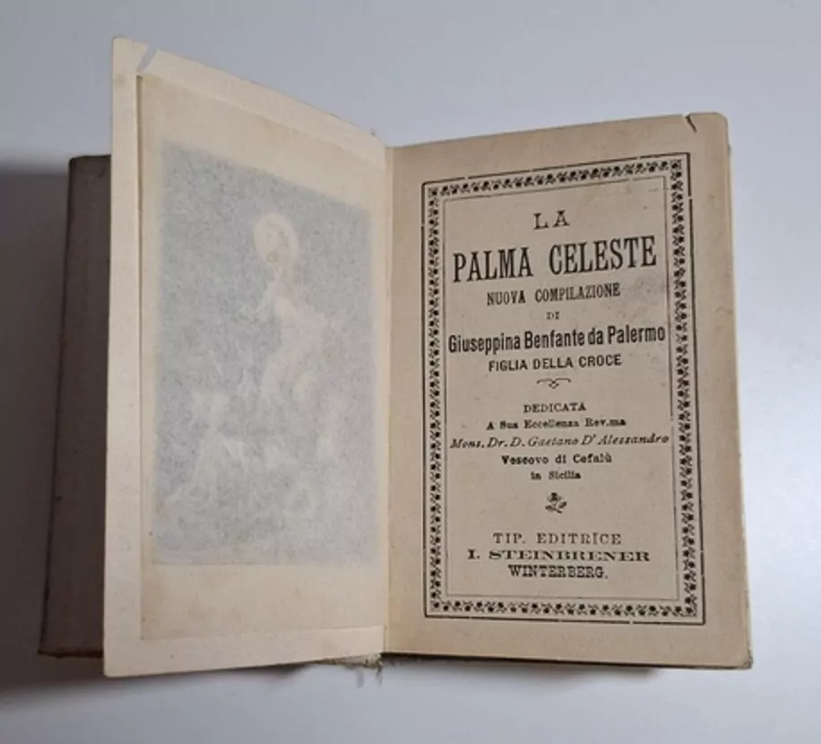 Prastara duhovna knjiga - La Palma celeste 1889 nuova compilazione di Giuseppina Benfante da Palermo figlia della croce , editrice I.Steinbrener Winterberg - Slika 2