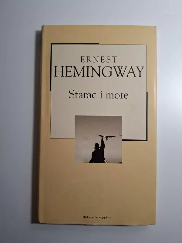 Ernest Hemingway - Starac i more
