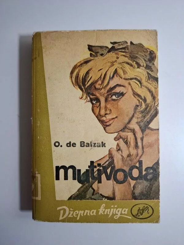 Honore de Balzac - Mutivoda (Džepna knjiga)