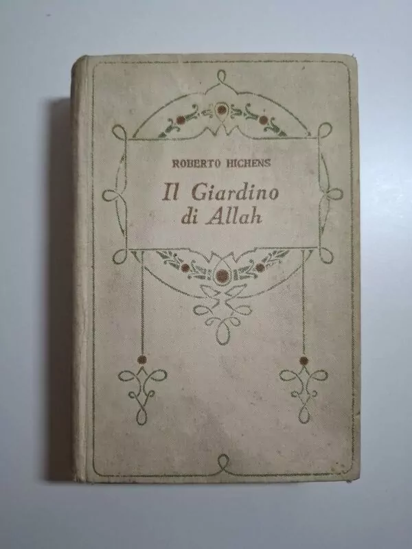 Il giardino di Allah - Robert Hichens (Alahov vrt) antikvarna knjiga 1932