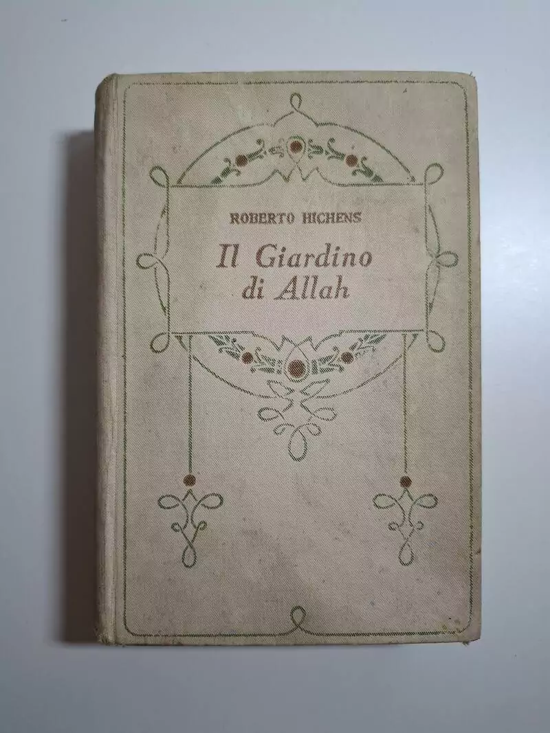 Il giardino di Allah - Robert Hichens (Alahov vrt) antikvarna knjiga 1932