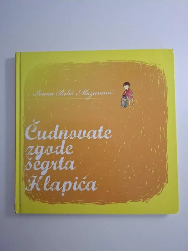 Ivana Brlić Mažuranić - Čudnovate zgode šegrta Hlapića