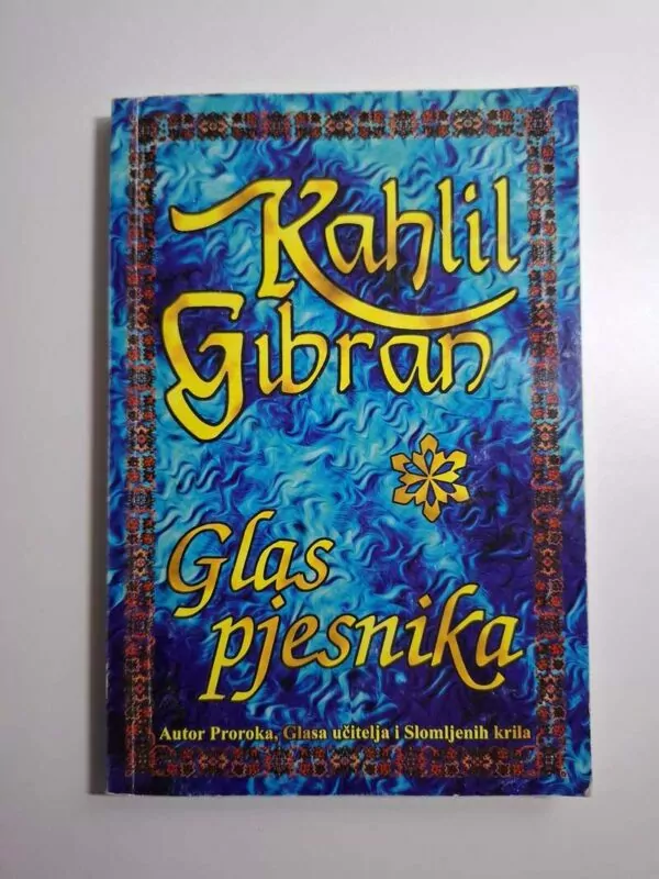 Kahlil Gibran - Glas pjesnika