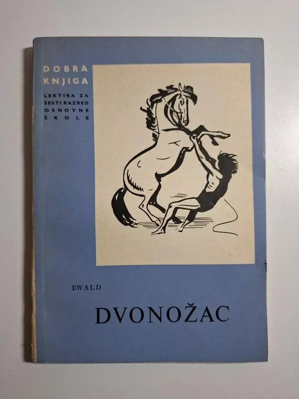 Karl Ewald - Dvonožac (Dobra knjiga)
