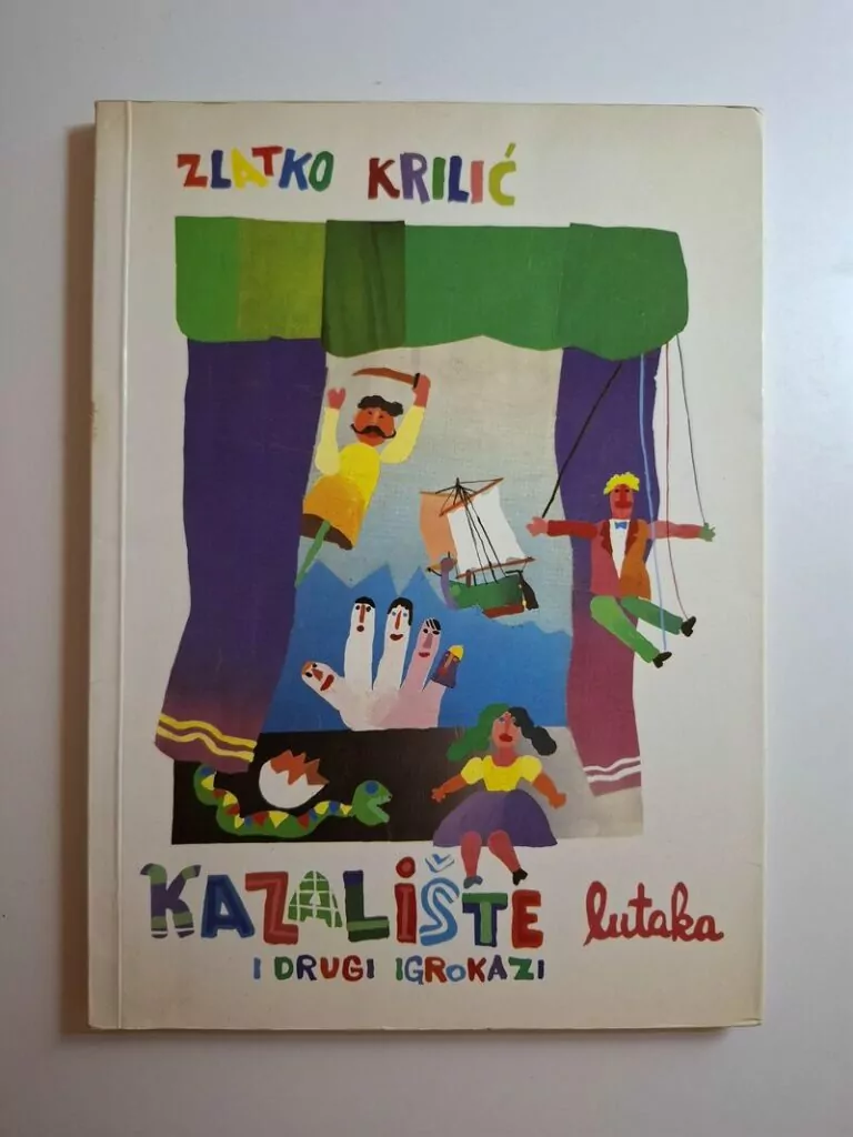 Kazalište lutaka i drugi igrokazi - Zlatko Krilić , likovno opremio Vojo Radoičić