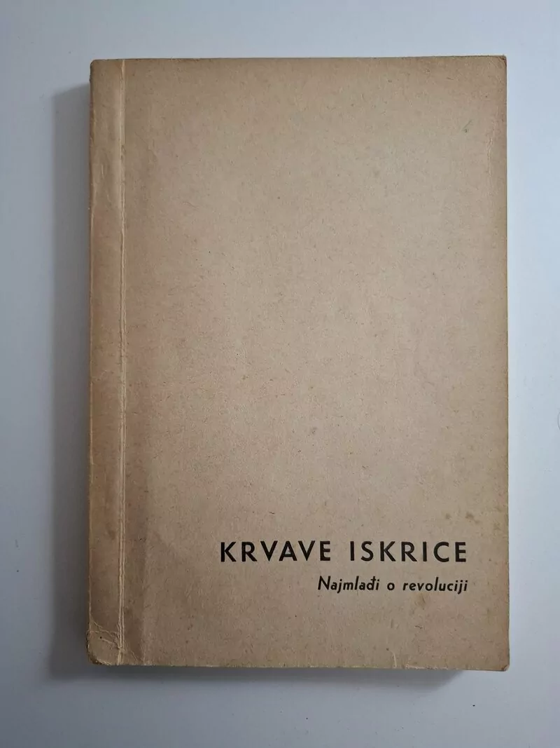 Krvave iskrice - najmlađi o revoluciji 1961 Rijeka na predlistu crtež Tita napravio Ladislav Šoštarić, akademski slikar (vidi sliku)