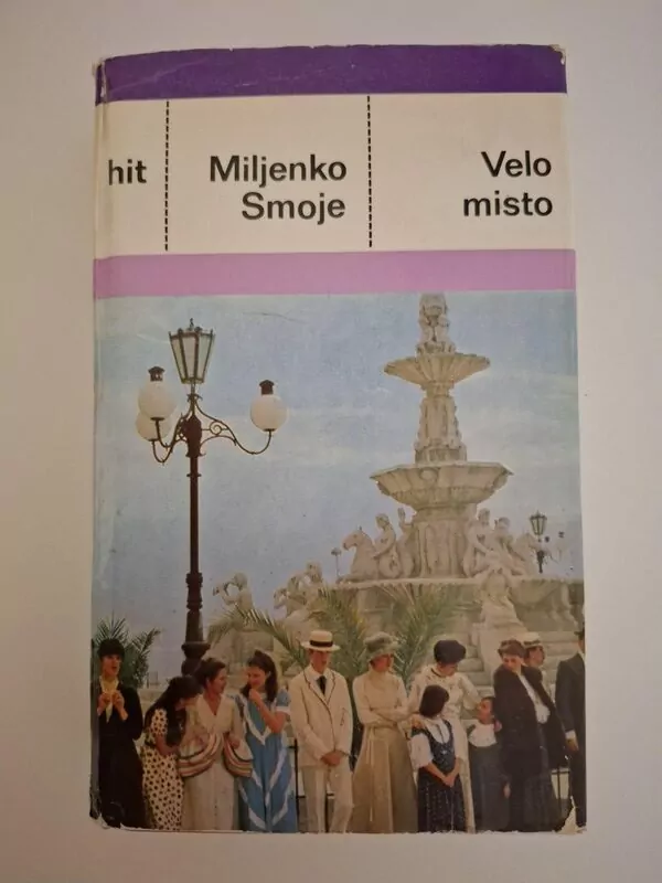 Miljenko Smoje - Velo misto (Hit Biblioteka)