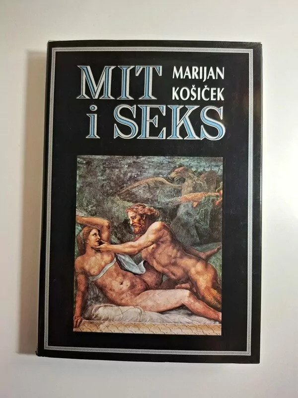 Mit i seks - Marijan Košiček
