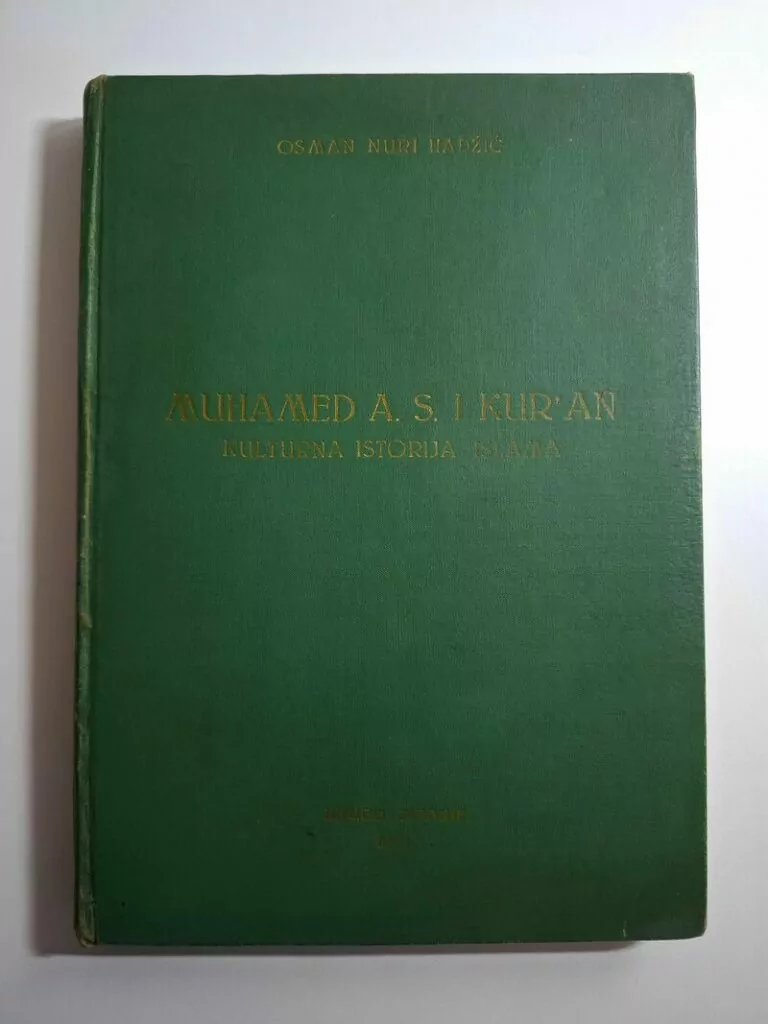 Muhamed A. S. i Kur'an kulturna istorija islama - Osman Nuri Hadžić
