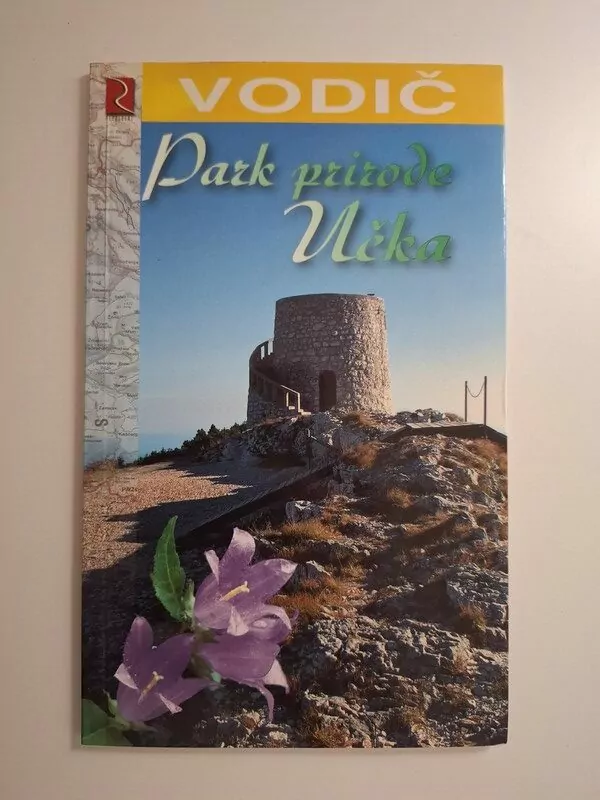 Park prirode Učka - Vodič ur. Miroslav Sinčić