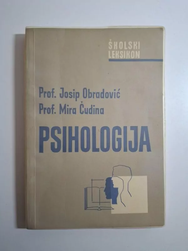Psihologija , Školski leksikon - Josip Obradović, Mira Čudina