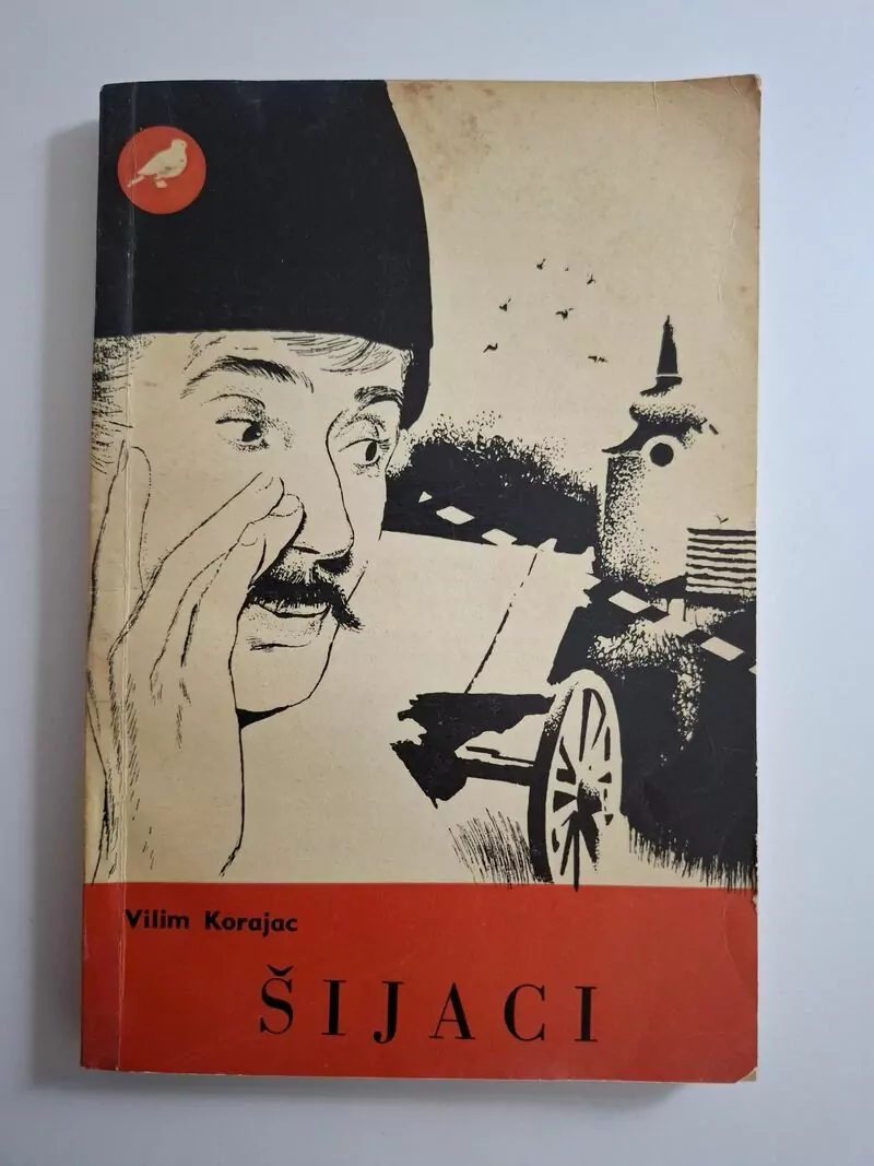Šijaci - Vilim Korajac (Biblioteka Golub)