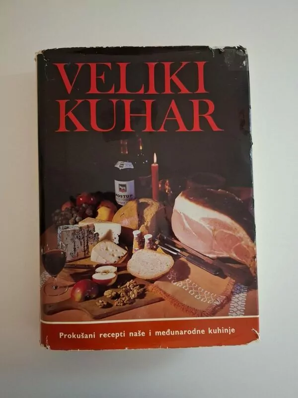VELIKI KUHAR - prokušani recepti naše i međunarodne kuhinje , Mirko Sagrak