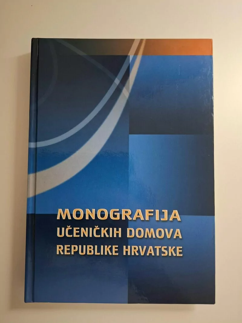 Vladimir Rosić - Monografija učeničkih domova Republike Hrvatske