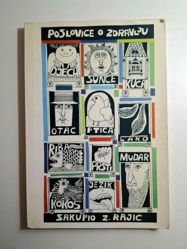 Zdravko Rajić - Poslovice o zdravlju