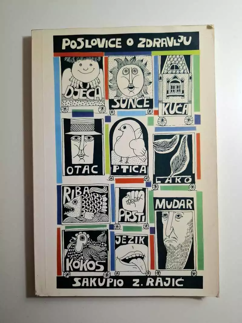 Zdravko Rajić - Poslovice o zdravlju