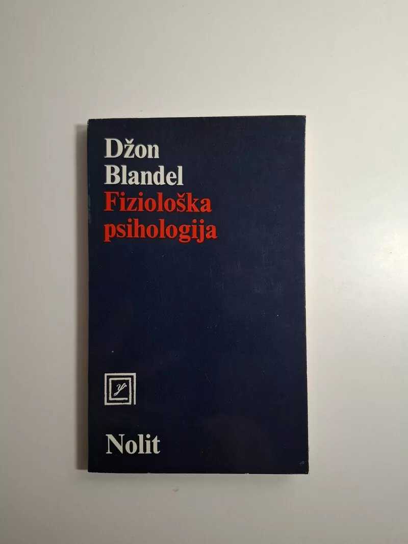 Džon Blandel - Fiziološka psihologija (John Blundell)